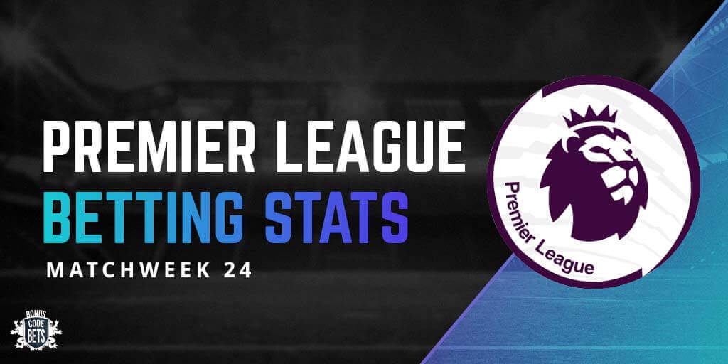 Betting stats - matchweek 24